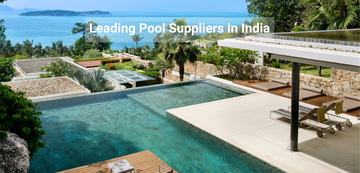 Leading pool suppliers in India